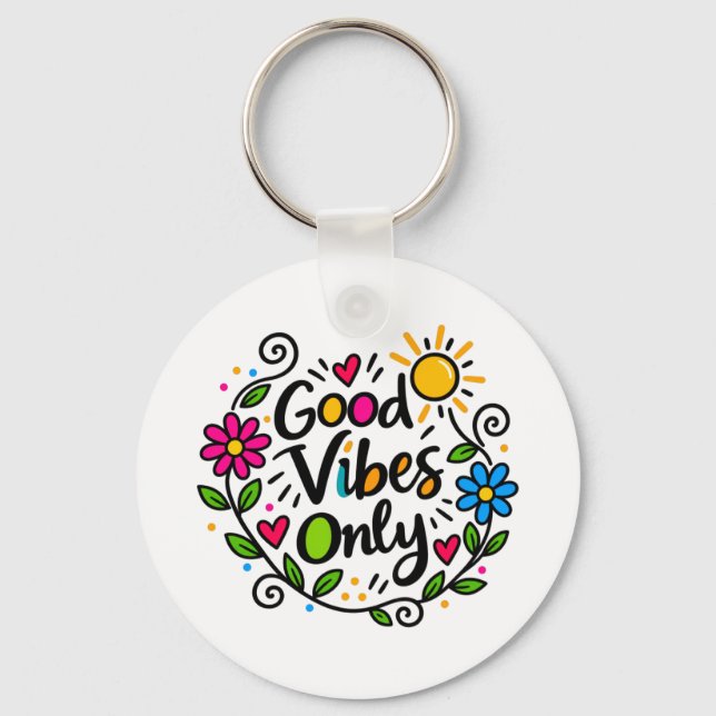 Good Vibes Only Keychain (Front)