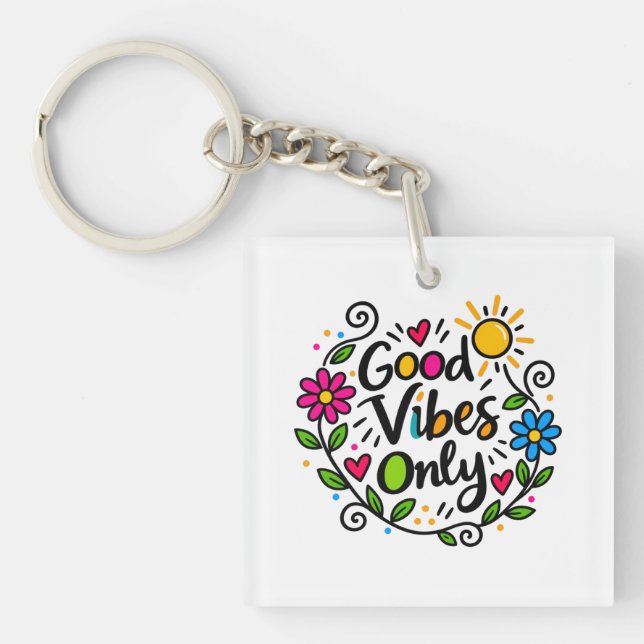 Good Vibes Only Keychain (Front)