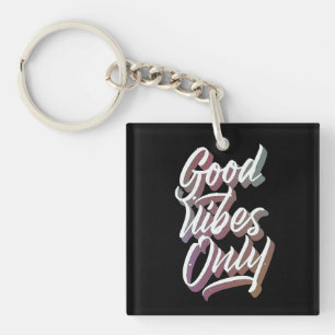 good vibes only keychain