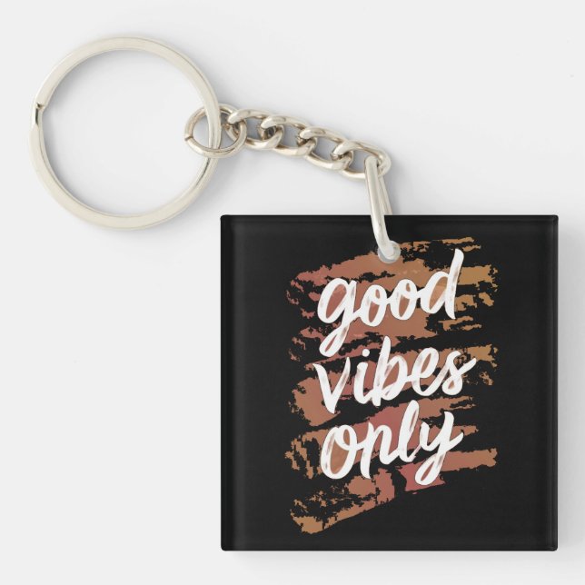 good vibes only keychain (Front)