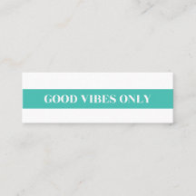 "Good Vibes Only" Mini Card