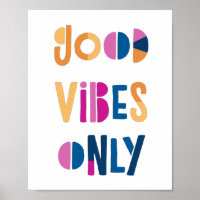 Good Vibes Only Motivational Colourful Modern