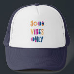 Good Vibes Only Motivational Colourful Modern Trucker Hat<br><div class="desc">Good Vibes Only colourful trucker hat. Perfect for you or as a gift! Colourful typography with white background.</div>