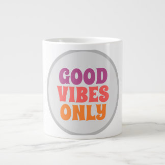 Good vibes only Mug