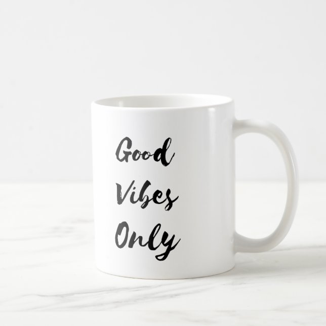 Good Vibes Only Mug (Right)