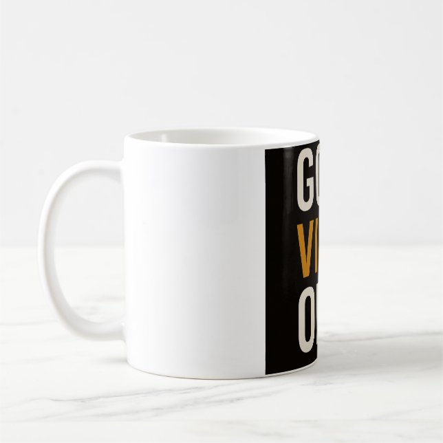 Good Vibes Only Mug – Motivational Coffee Cup (Left)