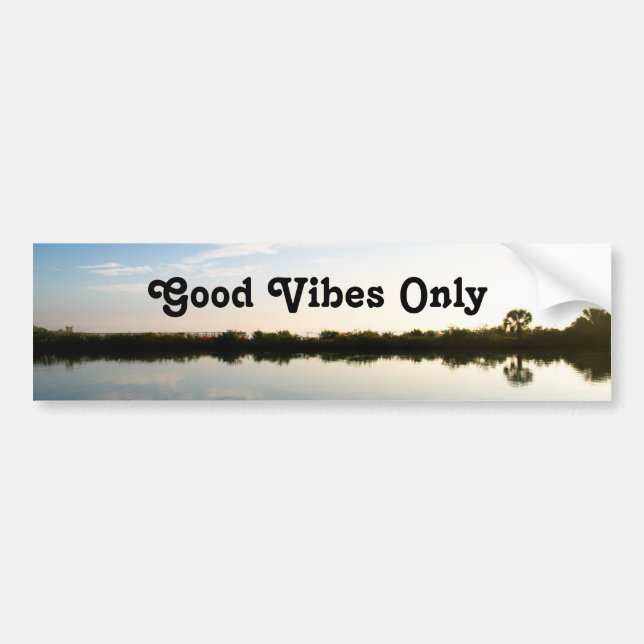 Good Vibes Only Nature Custom Bumper Sticker (Front)
