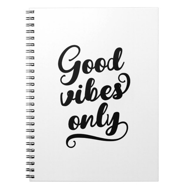 Good Vibes Only Notebook (Front)