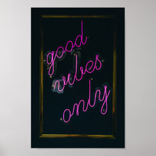 Good Vibes Only Pink Lights Aesthetic Typographic Poster