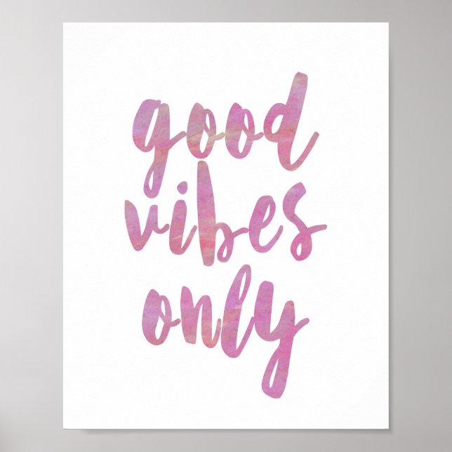 Good Vibes Only Pink Watercolor Poster (Front)