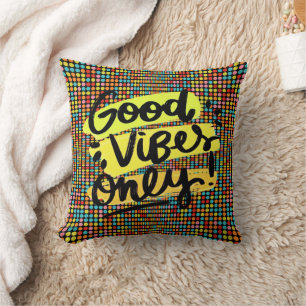 Good Vibes Only Pop Art Pillow