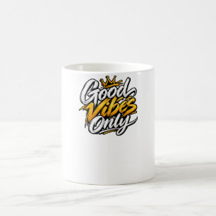 Good Vibes Only Positive Energy Inspirational Quot Coffee Mug