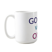 Good Vibes Only | Positive Quote Coffee Mug