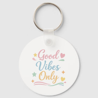 Good Vibes Only Positive Quote Round Keychain