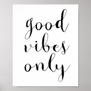 Good vibes only poster