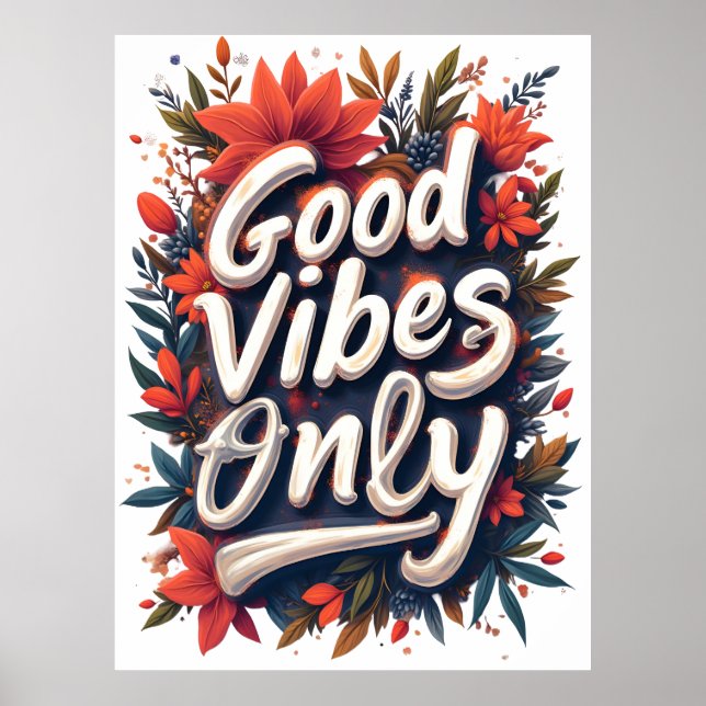 Good vibes only poster (Front)