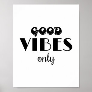 Good Vibes Only Poster