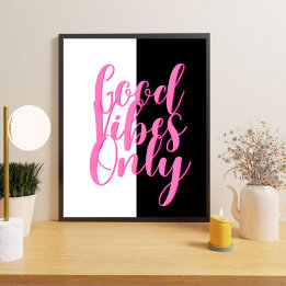Good vibes only  poster