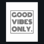 Good Vibes Only Poster<br><div class="desc">Good Vibes Only</div>
