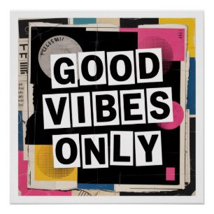 Good Vibes Only Poster