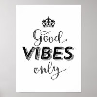 Good Vibes Only Poster Stay Positive Quotes