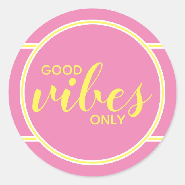Good Vibes Only Quote Cute Pink Yellow For Her Classic Round Sticker (Front)