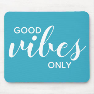Good Vibes Only Quote Inspiration Teal Typography Mouse Pad