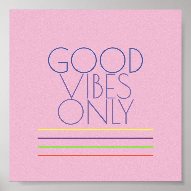 good vibes only quote on blue  text on pink poster (Front)