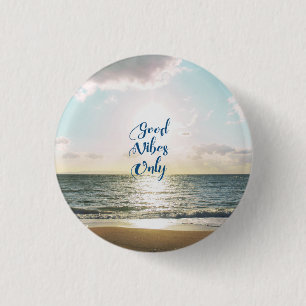 "Good Vibes Only" Quote Typography Sea Sun 1 Inch Round Button