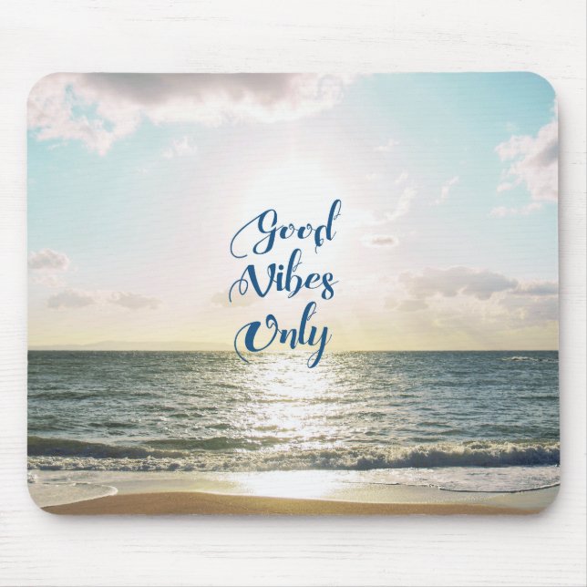 "Good Vibes Only" Quote Typography Sea Sun Mouse Pad (Front)