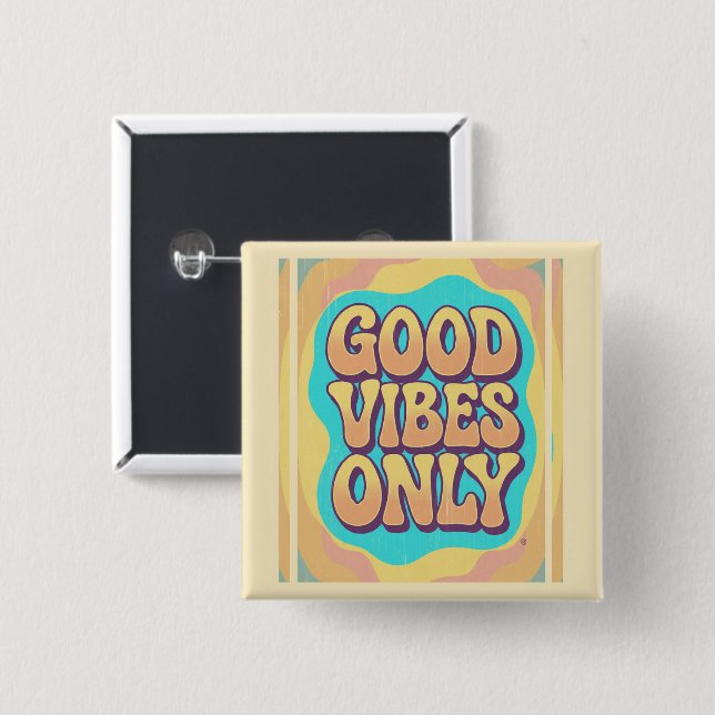Good vibes only retro groovy style 2 inch square button (Front & Back)