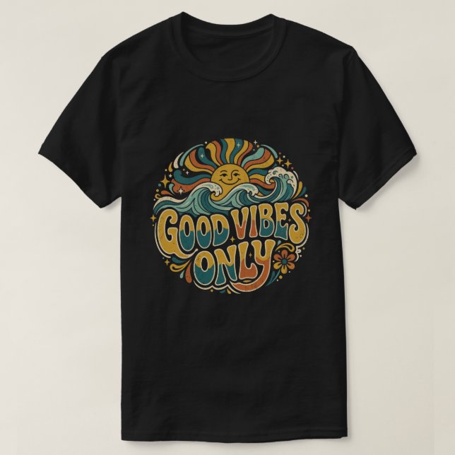 Good Vibes Only Shirt Positive Retro Sun Tee (Design Front)