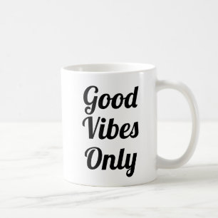 Good Vibes Only   Slogan Mug   handwritten typo
