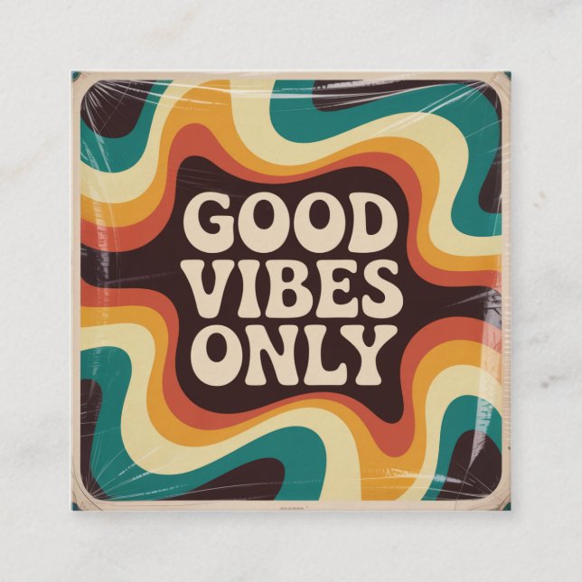 Good Vibes Only Square Business Card (Front)