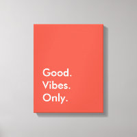 Good. Vibes. Only. Tangerine Tango Editable Colour