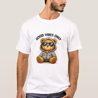 Good Vibes Only Teddy Bear Street Style Art T-Shirt