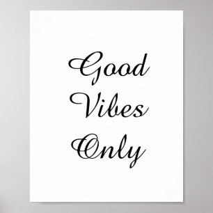 "Good Vibes Only" Text Design Poster