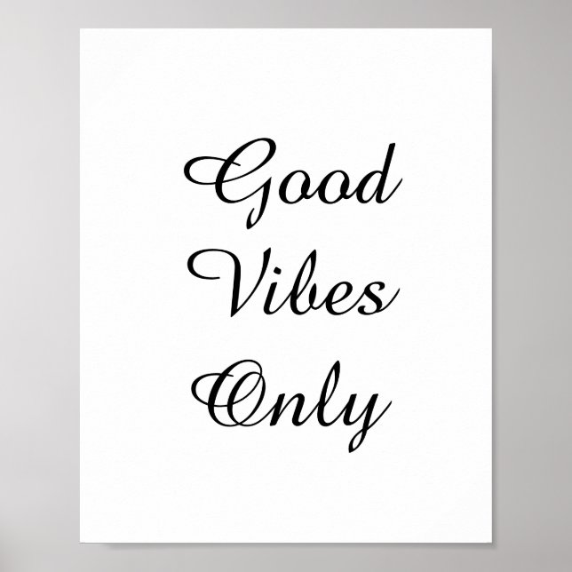 "Good Vibes Only" Text Design Poster (Front)