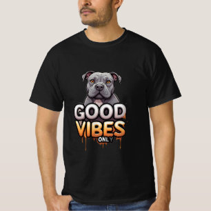 Good Vibes Only Text with Cartoon Pitbull T-Shirt