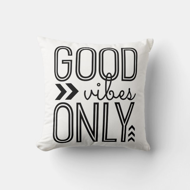 Good Vibes Only Throw Pillow (Front)