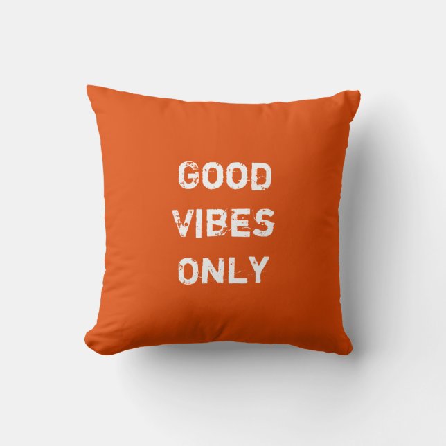 Good Vibes Only. Throw Pillow (Front)