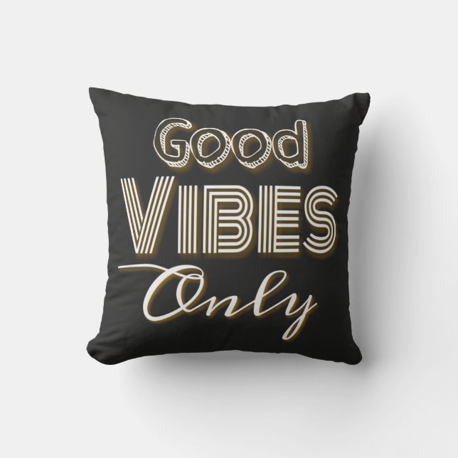Good Vibes Only Throw Pillow (Front)