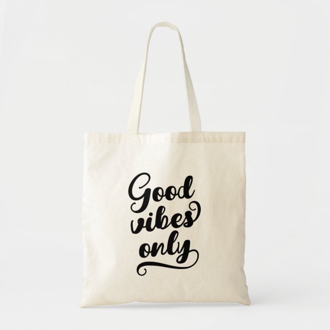 Good Vibes Only Tote Bag (Front)