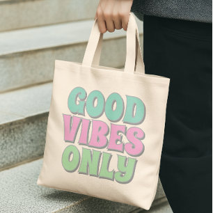 Good Vibes Only Tote Bag