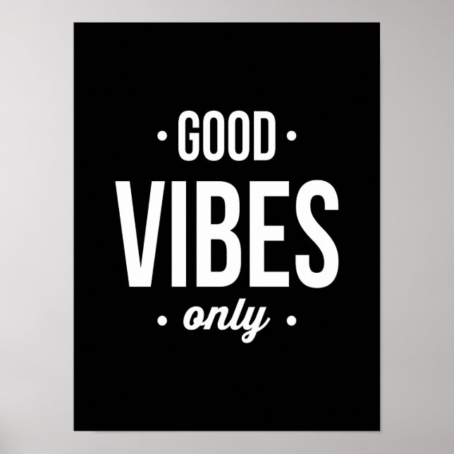 Good Vibes Only typography poster art print (Front)