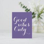 Good Vibes Only Ultra Violet Positive Uplifting Postcard (Standing Front)