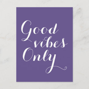 Good Vibes Only Ultra Violet Positive Uplifting Postcard