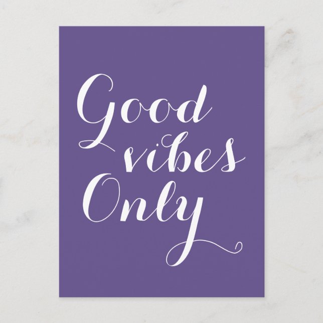 Good Vibes Only Ultra Violet Positive Uplifting Postcard (Front)