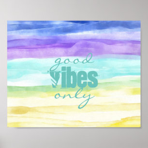 good vibes only watercolor stripes colourful quote poster