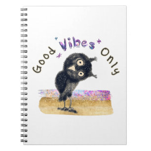 Good Vibes Only with Curious Owl Notebook